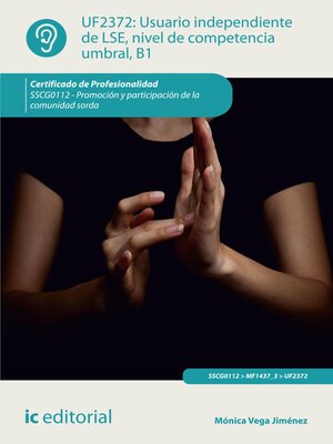 cover image of Usuario independiente de LSE, nivel de competencia umbral, B1. SSCG0112